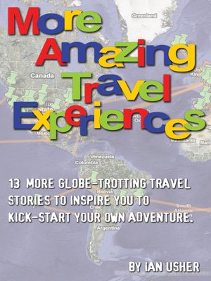 cover image of More Amazing Travel Experiences